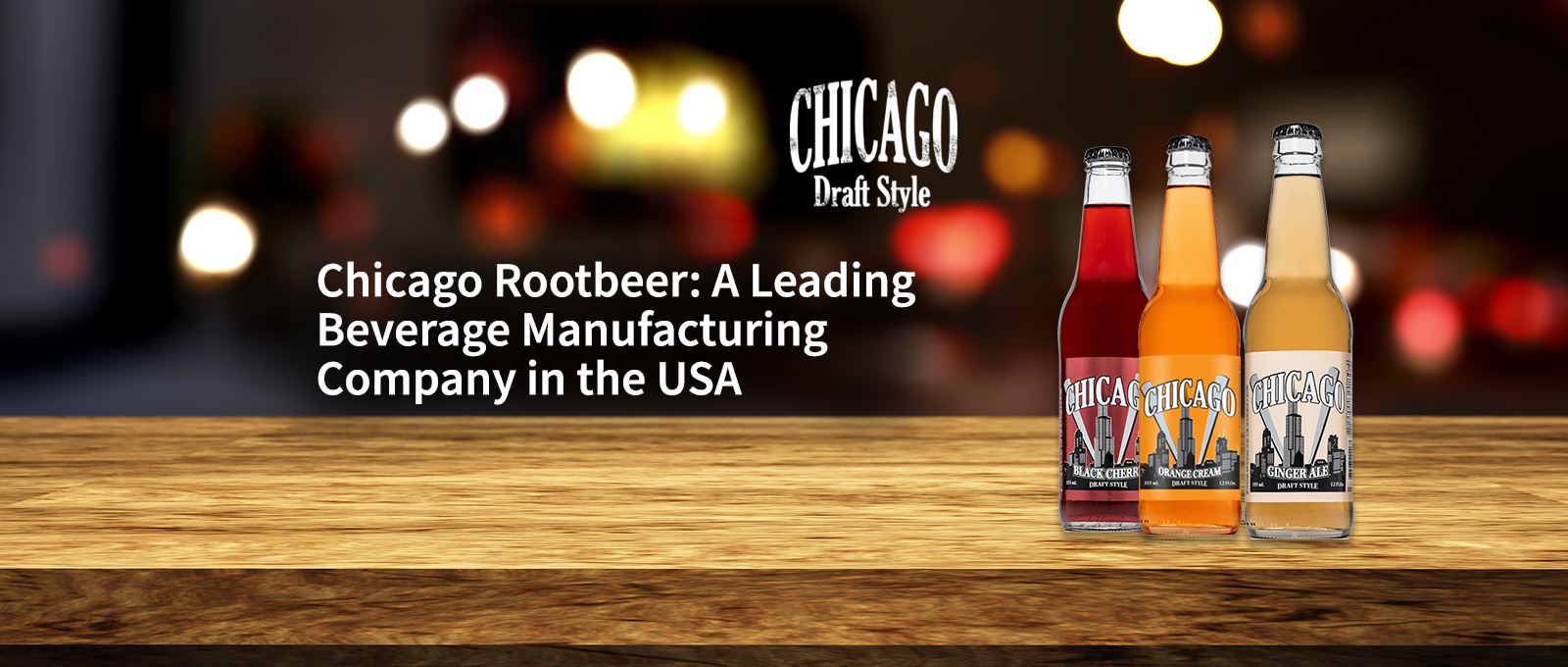Read more about the article Chicago Rootbeer: A Leading Beverage Manufacturing Company in the USA