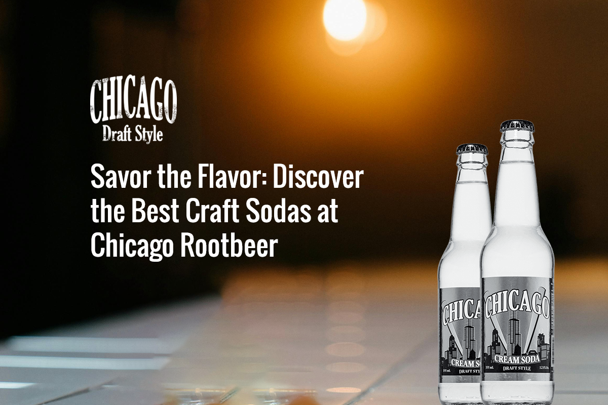 Read more about the article Savor the Flavor: Discover the Best Craft Sodas at Chicago Rootbeer