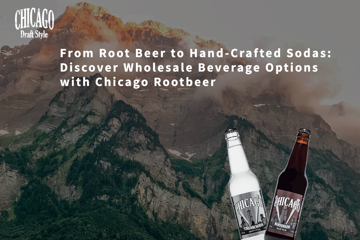 Read more about the article From Root Beer to Hand-Crafted Sodas: Discover Wholesale Beverage Options with Chicago Rootbeer