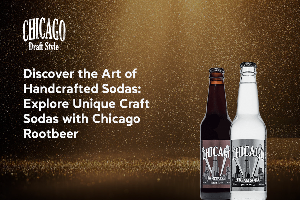 You are currently viewing Discover the Art of Handcrafted Sodas: Explore Unique Craft Sodas with Chicago Rootbeer